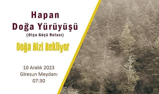 GİDOSK Yavuzkemal Hapan güzergahında yürüyecek