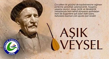Büyük Türk Ozanı Aşık Veysel, GRÜ’de anılacak