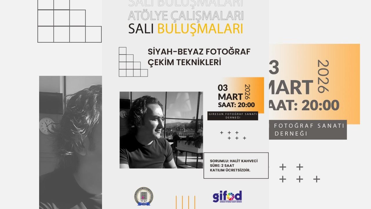 GİFOD Salı Buluşmaları: Siyah-Beyaz Fotoğraf Çekim Teknikleri